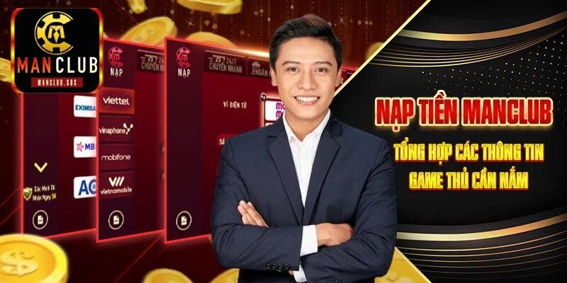 Hướng dẫn nạp tiền manclub nhanh gọn